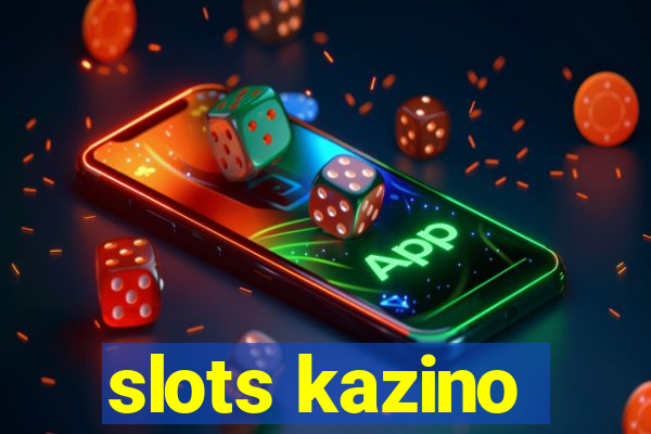 slots kazino