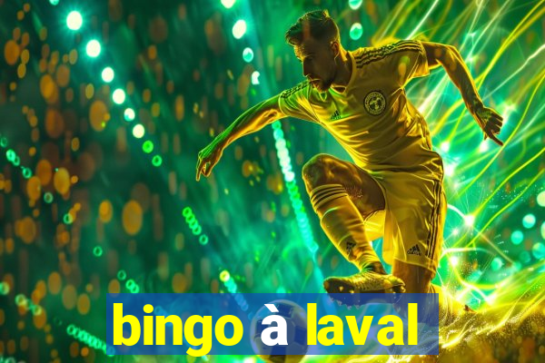 bingo à laval