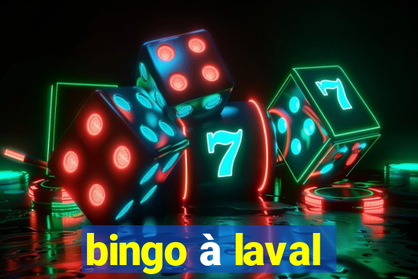 bingo à laval