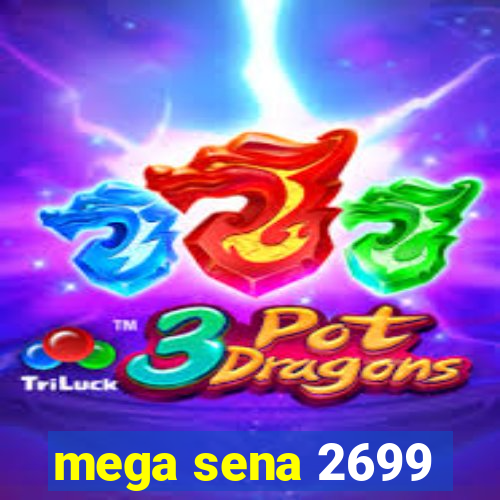 mega sena 2699