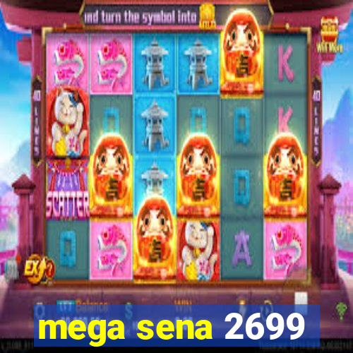 mega sena 2699