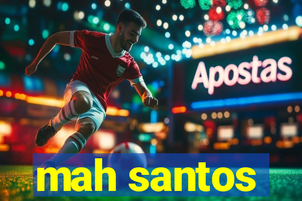 mah santos