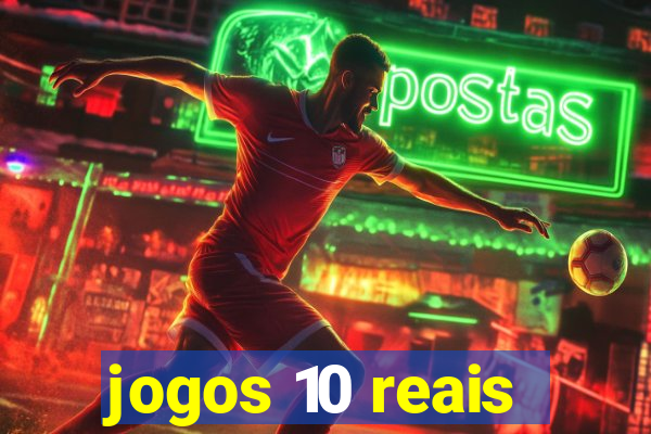 jogos 10 reais