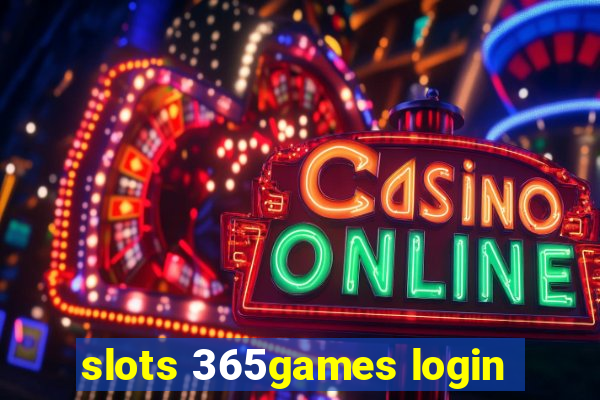 slots 365games login