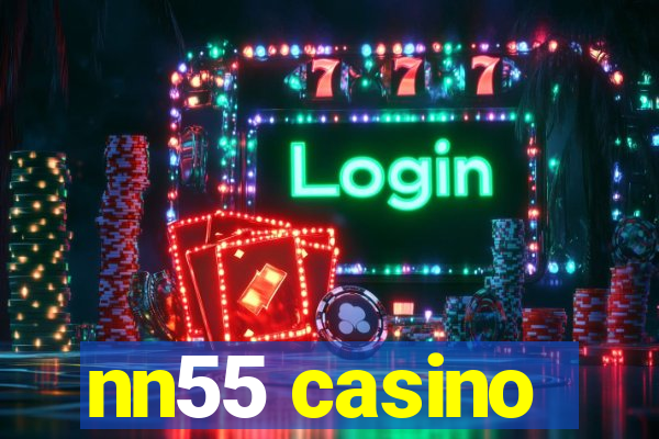 nn55 casino