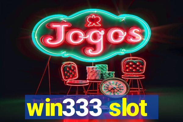 win333 slot