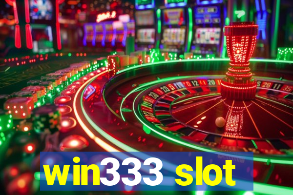 win333 slot