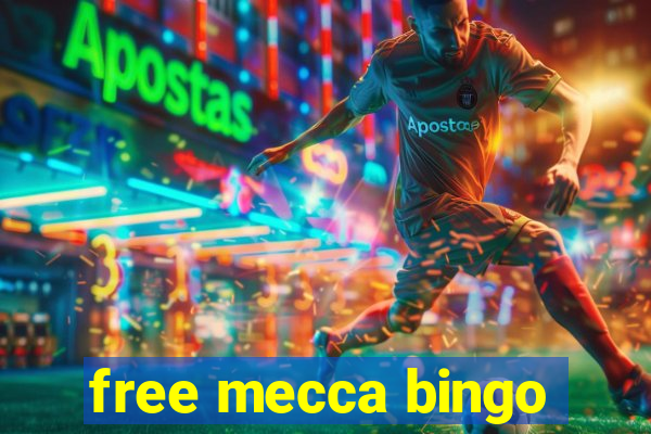 free mecca bingo