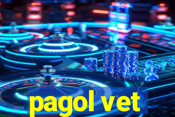 pagol vet