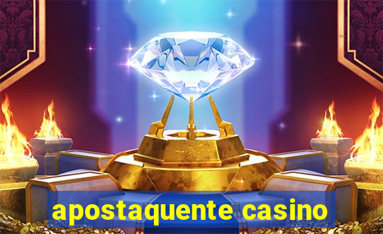 apostaquente casino