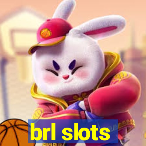 brl slots