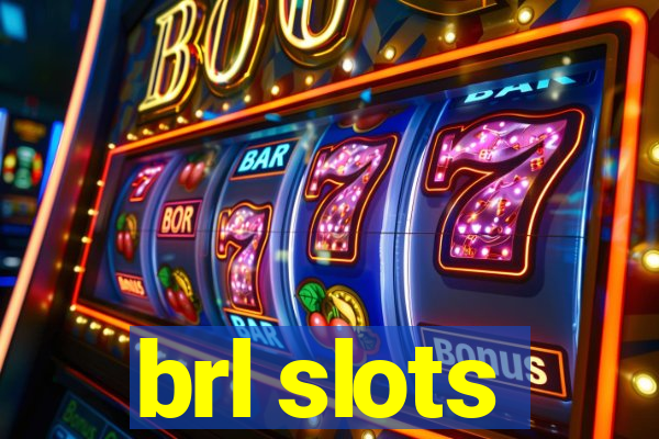 brl slots