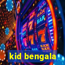 kid bengala