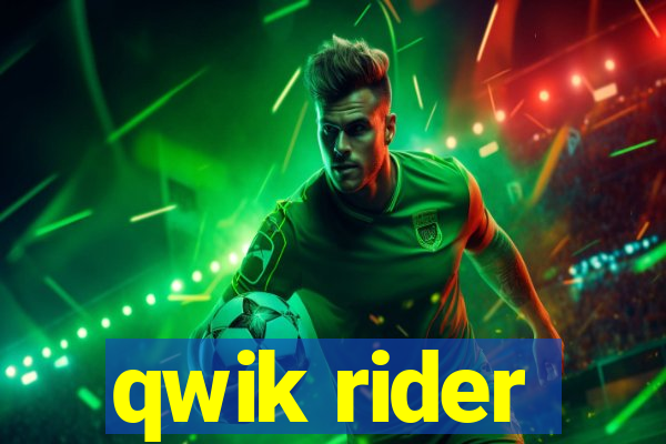 qwik rider