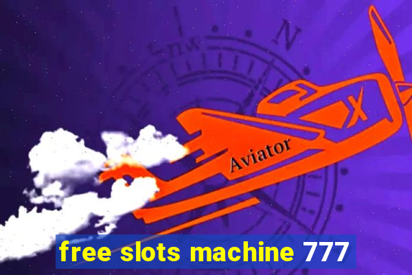 free slots machine 777