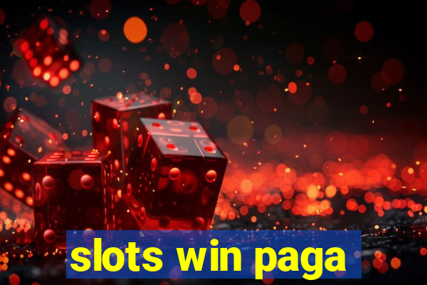 slots win paga