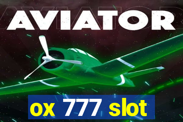 ox 777 slot