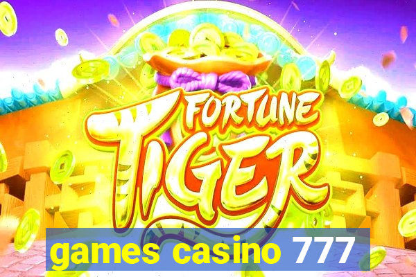 games casino 777