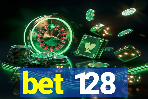 bet 128