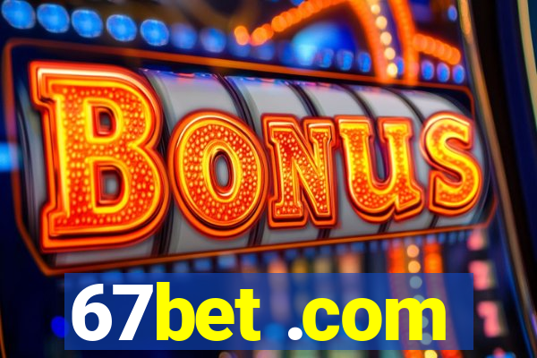 67bet .com