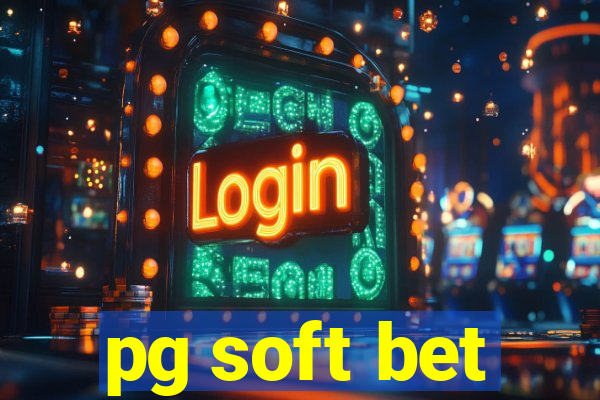 pg soft bet