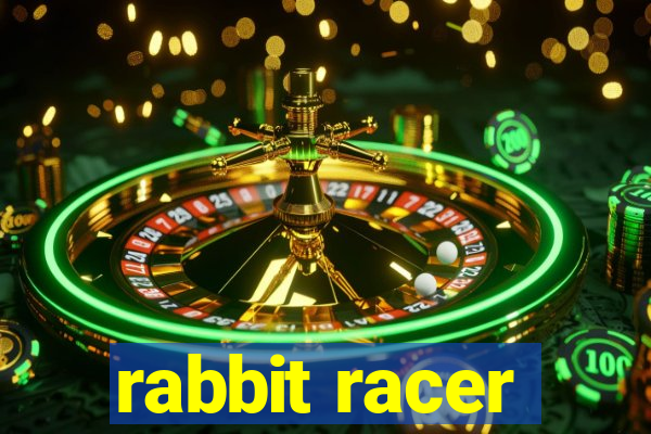 rabbit racer