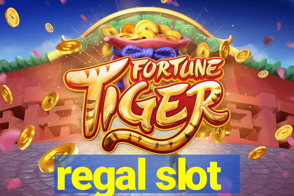 regal slot