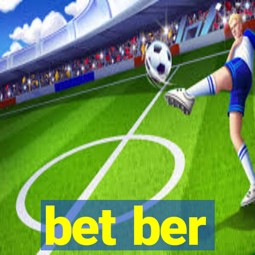 bet ber