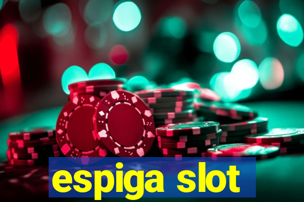 espiga slot