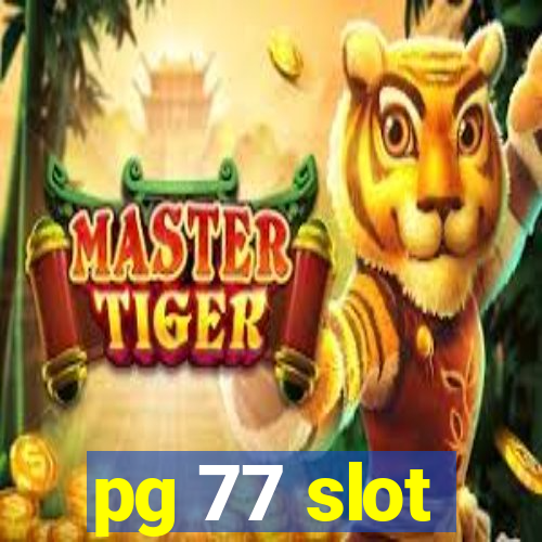 pg 77 slot