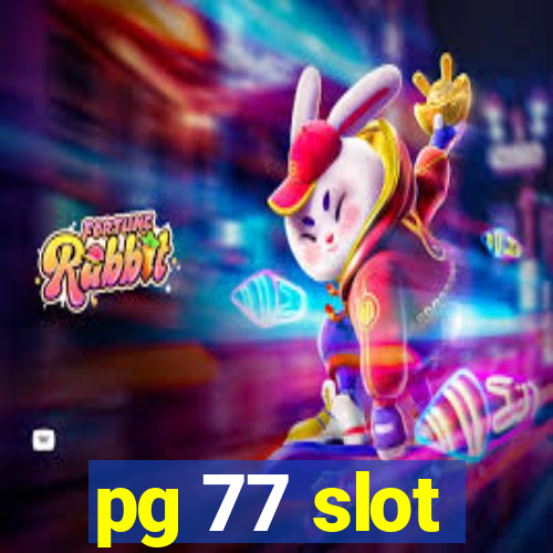 pg 77 slot