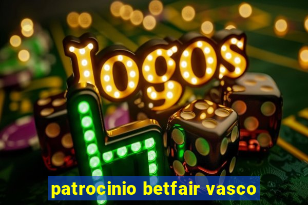 patrocinio betfair vasco