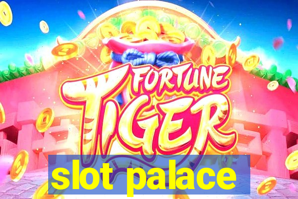 slot palace