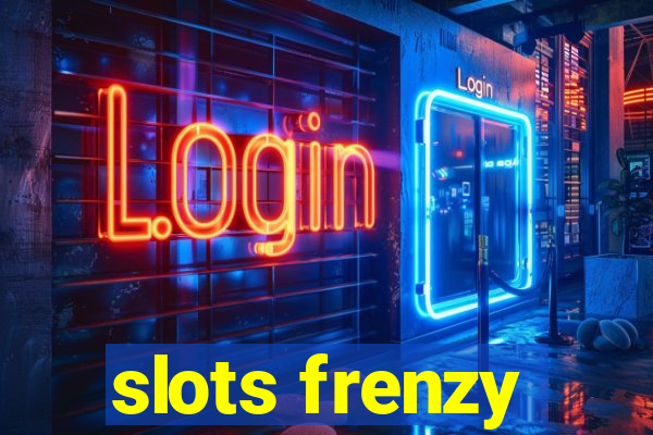 slots frenzy