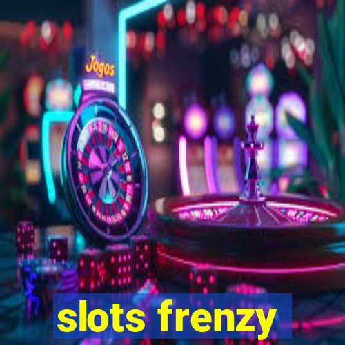 slots frenzy