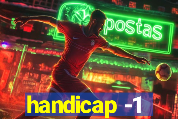 handicap -1