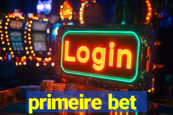 primeire bet