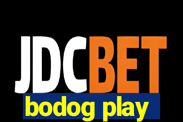 bodog play