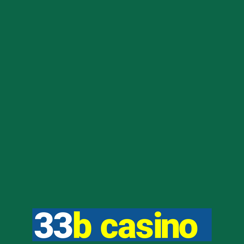 33b casino