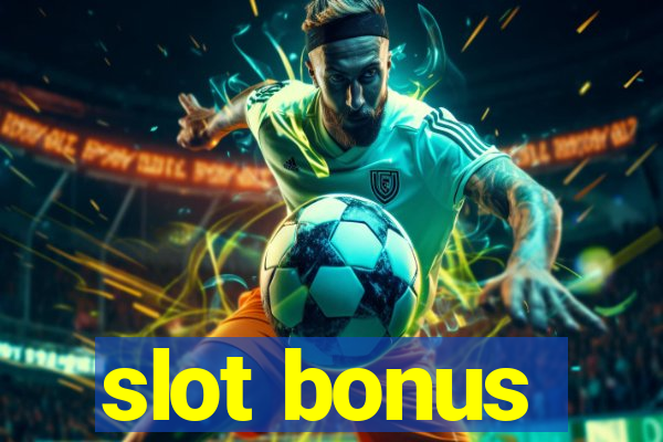 slot bonus