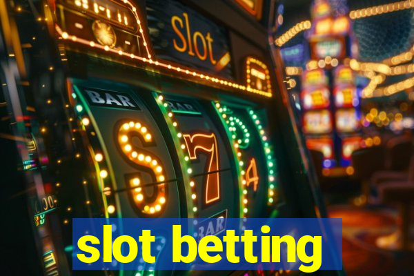 slot betting