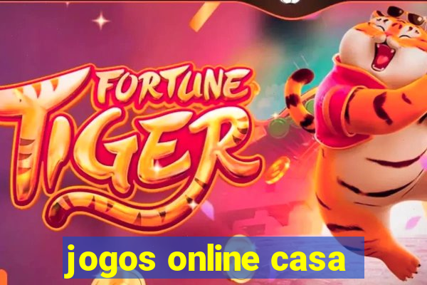 jogos online casa