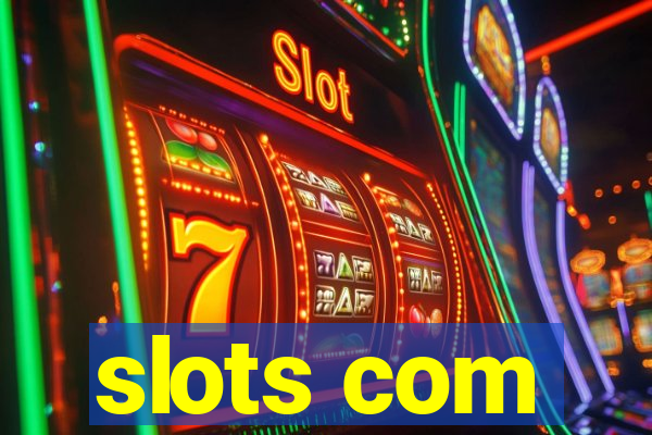 slots com