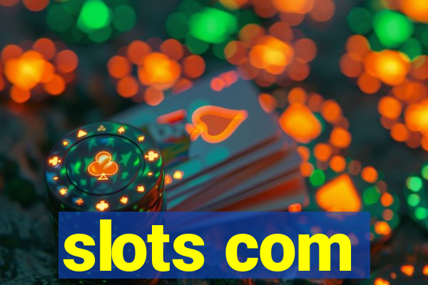 slots com