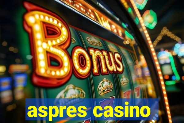 aspres casino