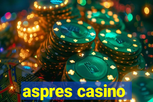 aspres casino