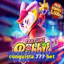 conquista 777 bet