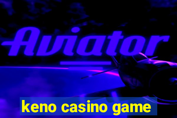 keno casino game