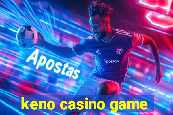 keno casino game