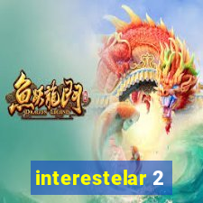 interestelar 2